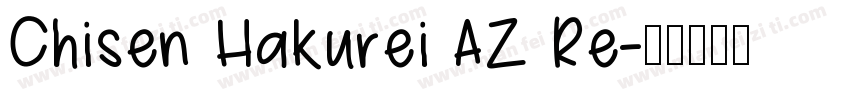 Chisen Hakurei AZ Re字体转换